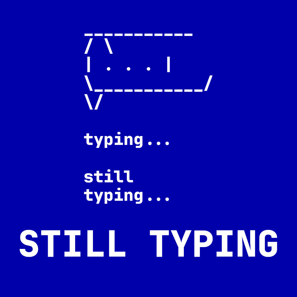 Typing Dots Forever